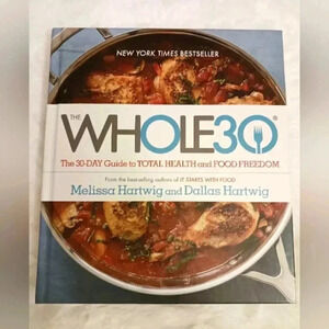 Whole 30 hardback book. Healthy eating Healthy life.